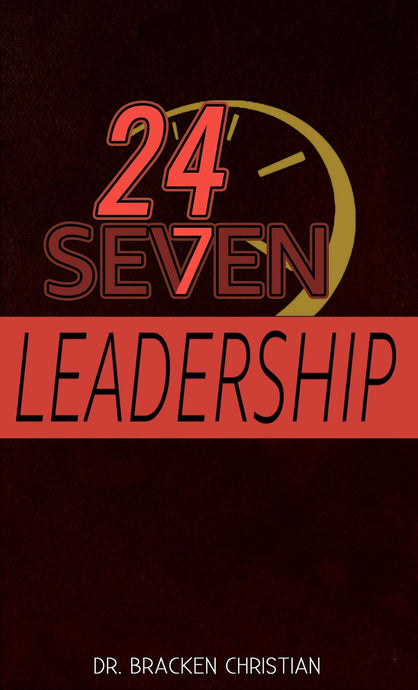 24/7 Leadership