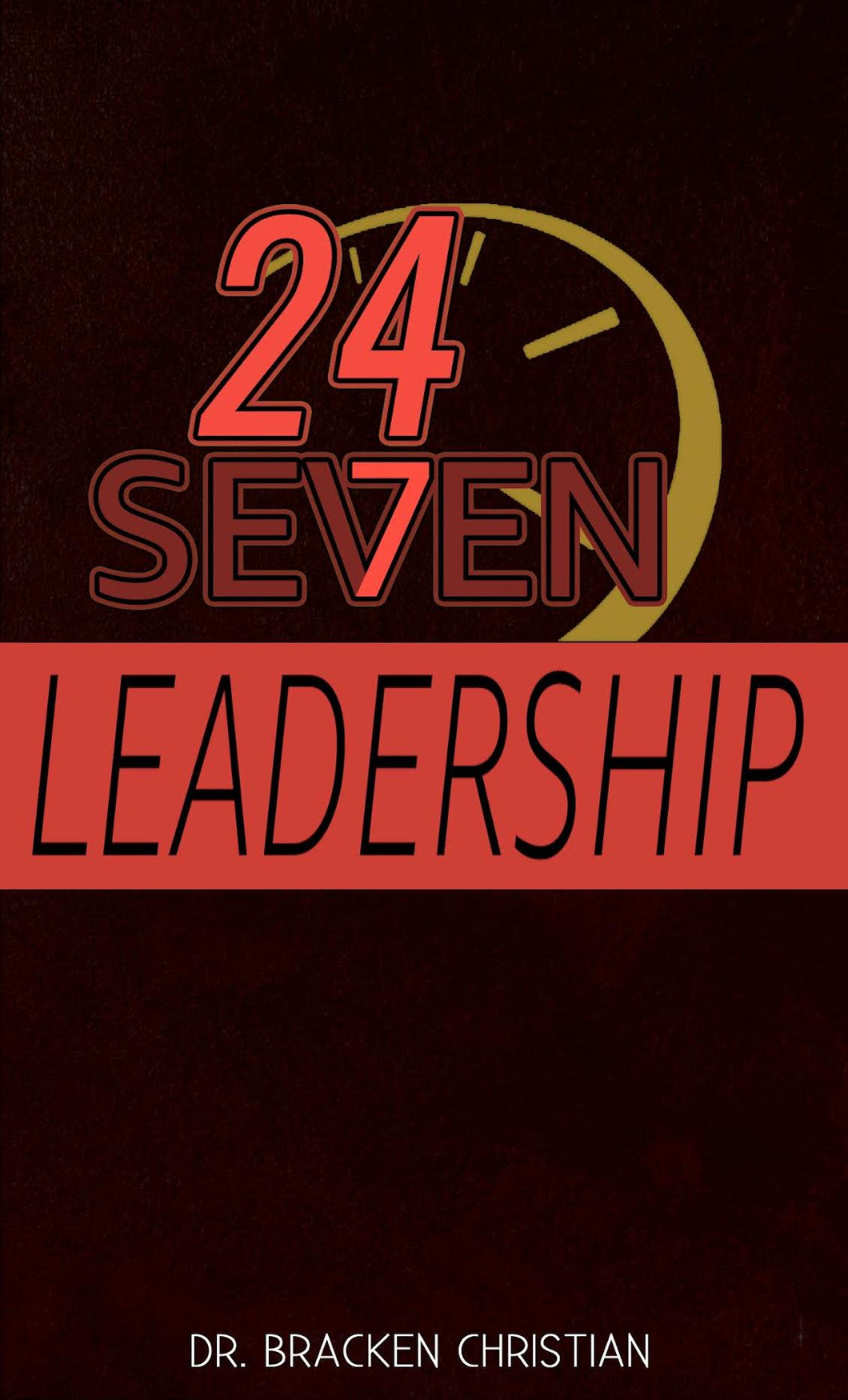 24/7 Leadership